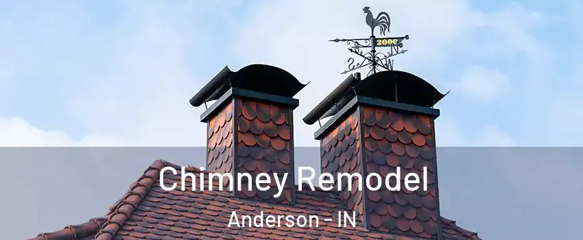  Chimney Remodel Anderson - IN