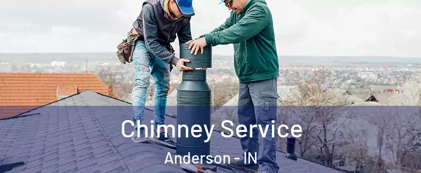  Chimney Service Anderson - IN
