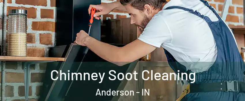  Chimney Soot Cleaning Anderson - IN