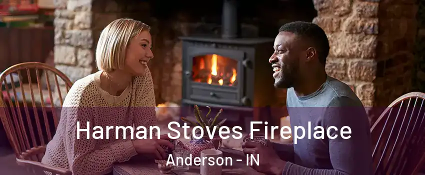  Harman Stoves Fireplace Anderson - IN