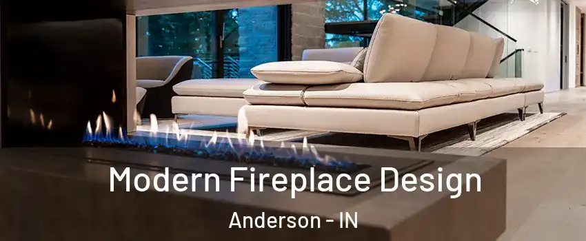  Modern Fireplace Design Anderson - IN