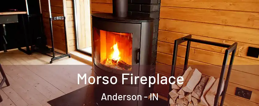  Morso Fireplace Anderson - IN