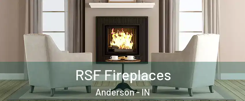  RSF Fireplaces Anderson - IN